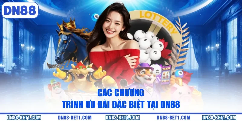 Khuyến Mãi DN88 - Ưu Đãi Nhận Quà Hấp Dẫn Từ Nhà Cái