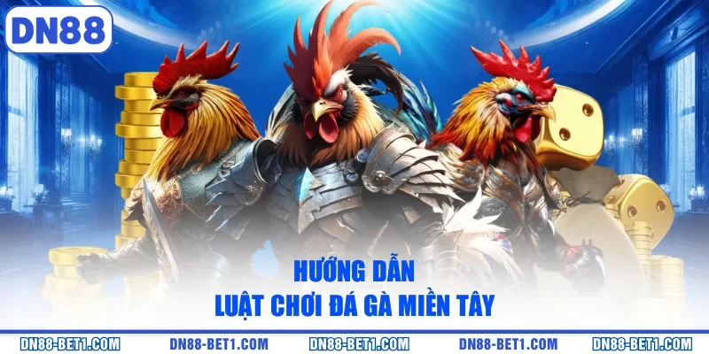 Đá Gà Miền Tây - Thưởng Thức Các Trận Chiến Kịch Tính Đá Gà Miền Tây - Thưởng Thức Các Trận Chiến Kịch Tính