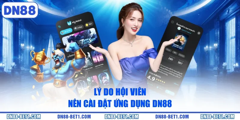 Tải App DN88 - Tham Gia Cược Trên Ứng Dụng Dễ Dàng Tải App DN88 - Tham Gia Cược Trên Ứng Dụng Dễ Dàng