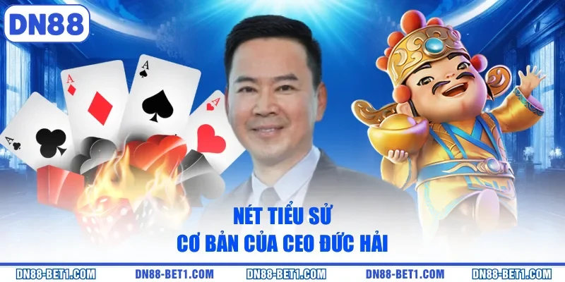 CEO Đức Hải - Người Đưa Thương Hiệu DN88 Vươn Tầm Quốc Tế CEO Đức Hải - Người Đưa Thương Hiệu DN88 Vươn Tầm Quốc Tế