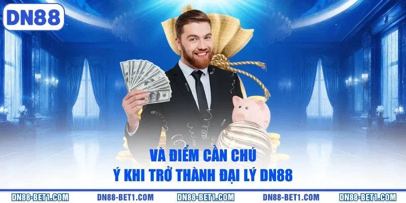 Đại Lý DN88 - Hợp Tác Bền Vững Sinh Tiền Lời Khủng Đại Lý DN88 - Hợp Tác Bền Vững Sinh Tiền Lời Khủng